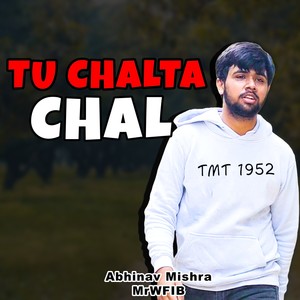Tu Chalta Chal