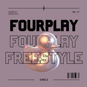 FOUR PLAY FREESTYLE (Explicit)