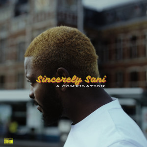 Sincerely Sani (Explicit)