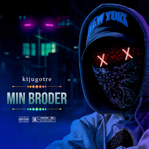 Min Broder (Explicit)