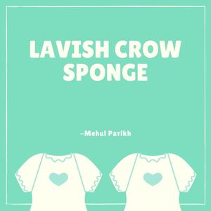 Lavish Crow Sponge