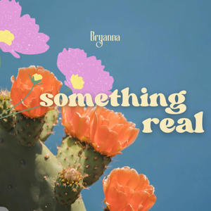 something real (Explicit)