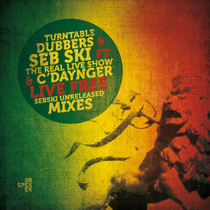 Live Free (Sebski Dub Chant Mix)