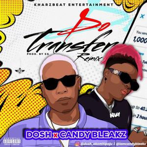 Do Transfer (feat. Candy bleakz) (Remix)
