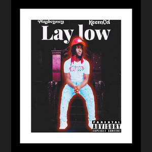 Lay Low (Explicit)