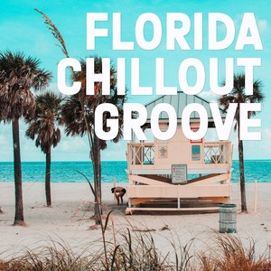 Florida Chillout Groove