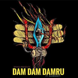Dam Dam Damru (Explicit)