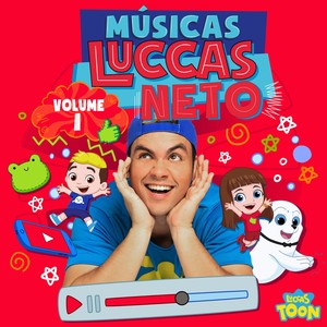 Músicas Luccas Neto (Vol. 1)