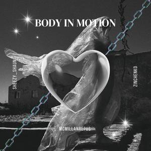 Body In Motion (feat. Sheezy_Shaun & Zinchenko) (Explicit)