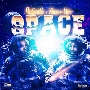 Space (feat. Duece Uno)