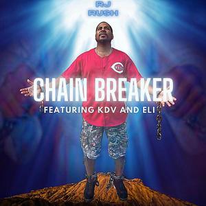 CHAIN BREAKER (feat. KDV & ELI)