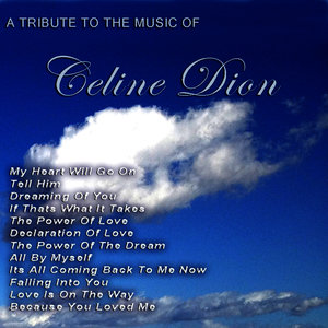 A Tribute to the Music of Celine Dion