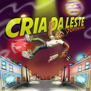 Cria da Leste (Explicit)