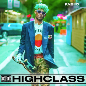 High Class (Explicit)