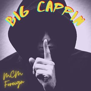 Big Cappin (Explicit)