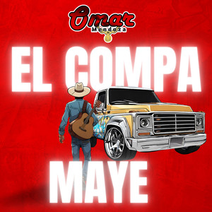 El Compa Maye