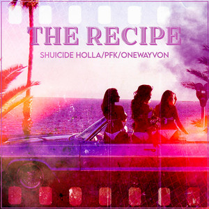 The Recipe (Explicit)