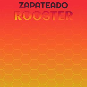 Zapateado Rooster