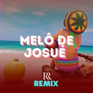 MELÔ DE JOSUÉ (Explicit)