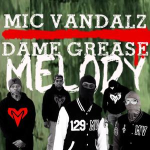 DAME GREASE MELODY (Explicit)