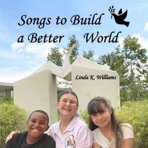 Songs to Build a Better World