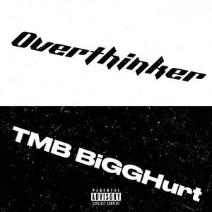 Overthinker (Explicit)