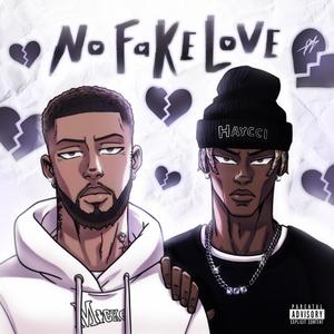 No Fake Love (feat. Haycci) (Explicit)
