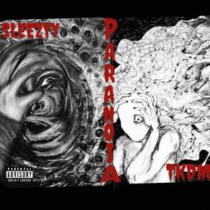 Paranoia (feat. TKDM) [Explicit]