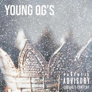 Young OG'S (feat. YoungOJeezus) (Explicit)