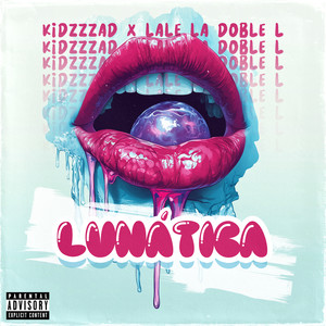 LUNATICA (Explicit)