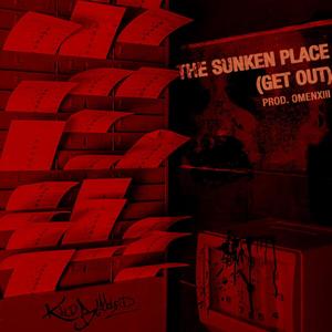 The Sunken Place(Get Out) (Explicit)