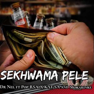 Sekhwama pele (feat. Pop SA, Kat RSA & Mokarinke)