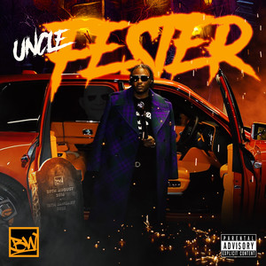 Uncle Fester (Explicit)