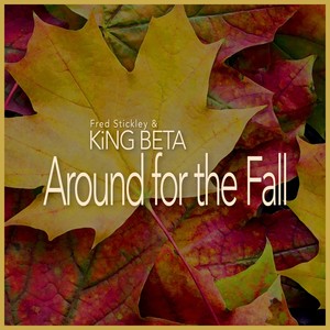 Around for the Fall