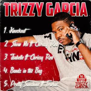 Trizzy Garcia (Explicit)