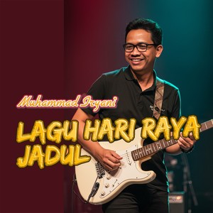 LAGU HARI RAYA JADUL