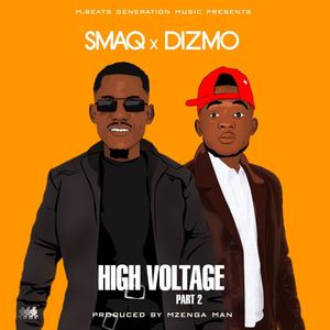 High Voltage, Pt. 2 (feat. Dizmo)