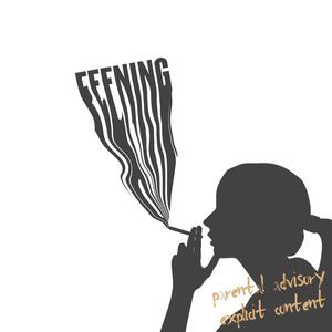 feening (Explicit)