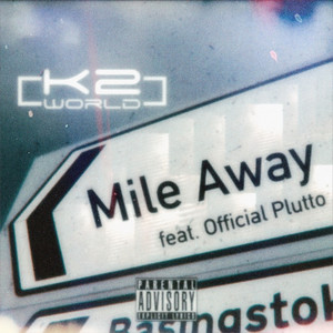 Mile Away (Explicit)