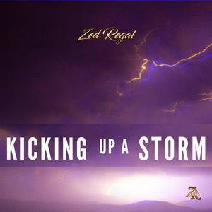 KICKING UP A STORM (Explicit)