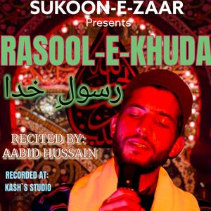 RASOOL E KHUDA (feat. AABID HUSSAIN)