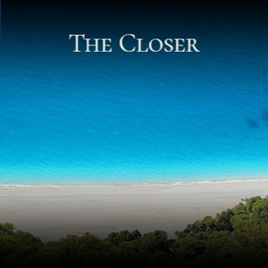 The Closer