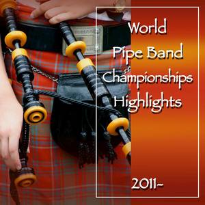 World Pipe Championships: Highlights 2011-