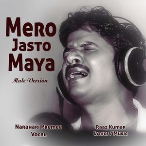 Mero Jasto Maya (Male) (feat. Narahari Premee)