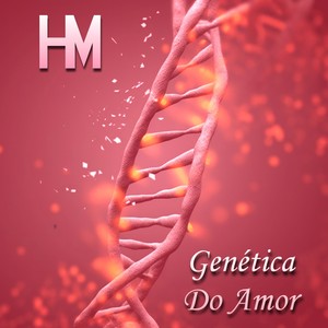Genética do Amor (Explicit)