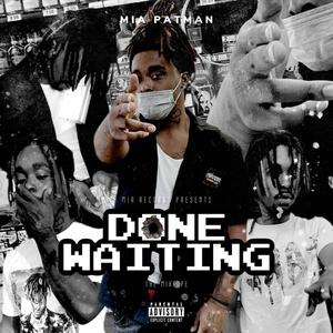 DONE WAITING (Explicit)