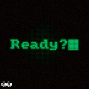Ready (feat. Storrm) (Explicit)