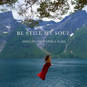Be Still My Soul - Solo Flute