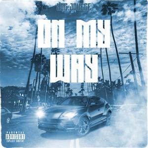On My Way (Explicit)