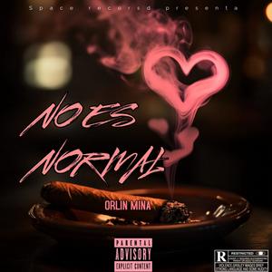 NO ES NORMAL